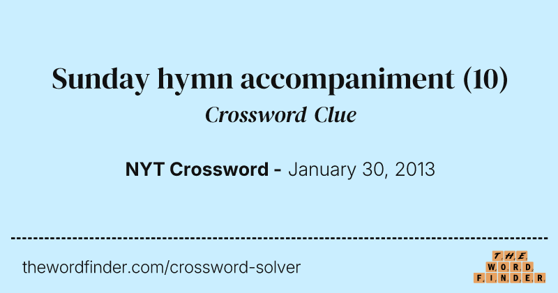 Sunday hymn accompaniment crossword clue image