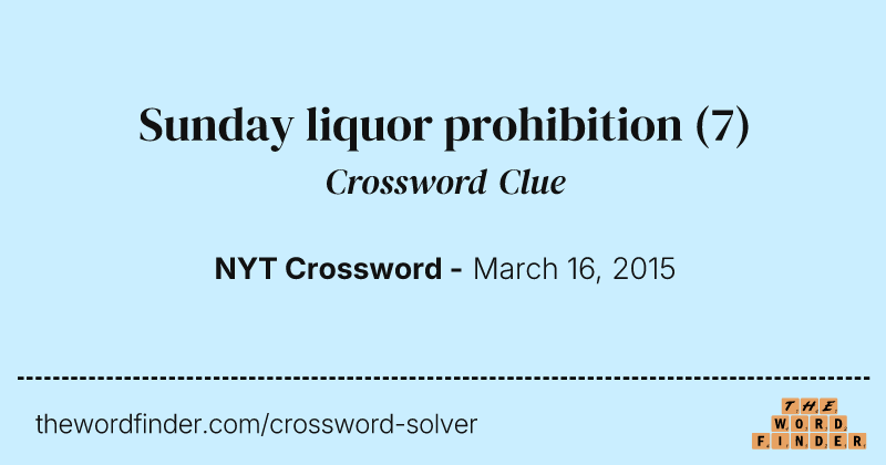 Sunday liquor prohibition crossword clue image