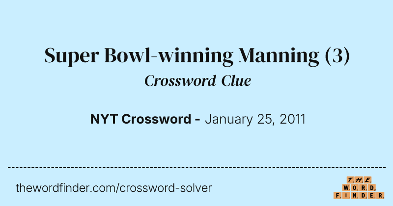 Super Bowl-winning Manning crossword clue image