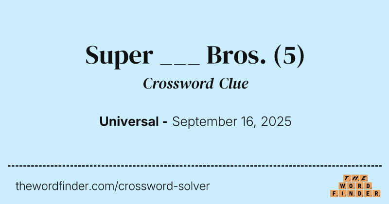 Super ___ Bros. crossword clue image