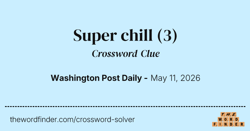 Super chill crossword clue image