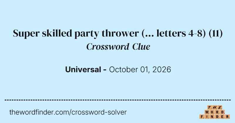 Super skilled party thrower (... letters 4-8) crossword clue image