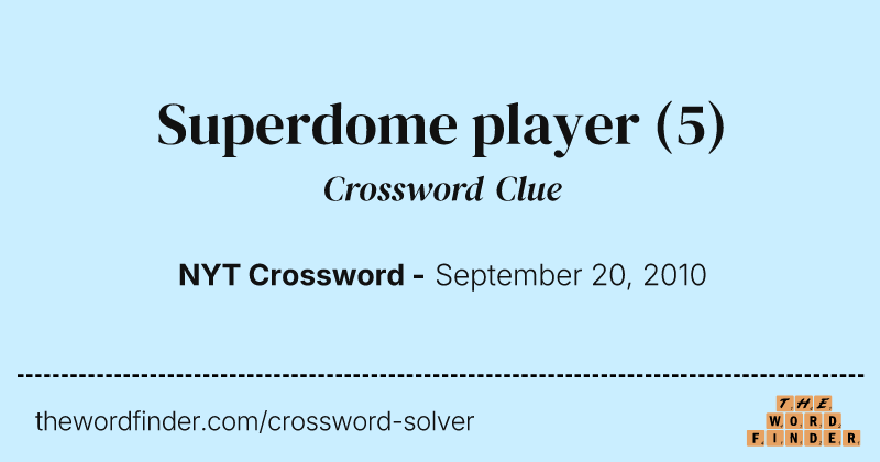 Superdome player crossword clue image