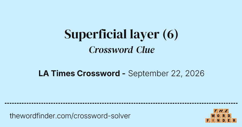 Superficial layer crossword clue image