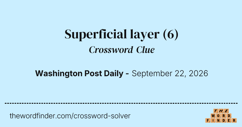 Superficial layer crossword clue image
