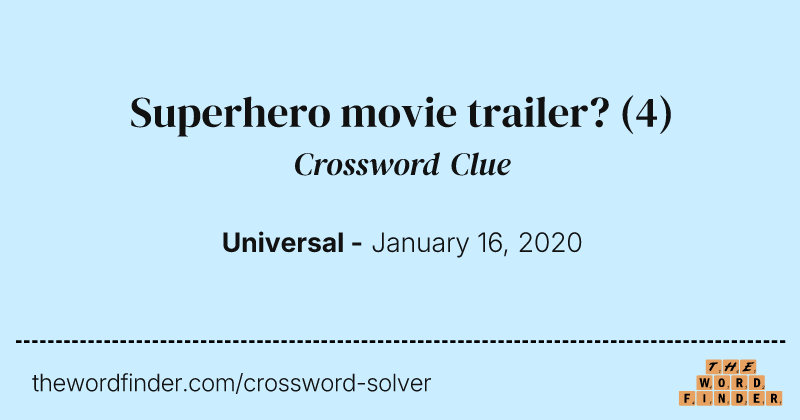 Superhero movie trailer? crossword clue image