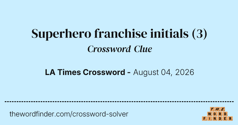 Superhero franchise initials crossword clue image
