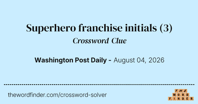 Superhero franchise initials crossword clue image