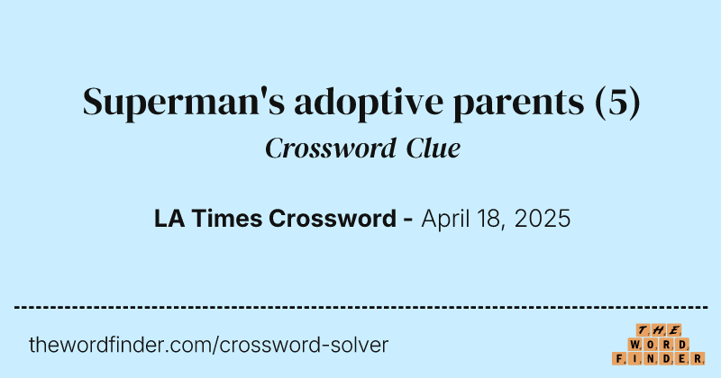 Superman's adoptive parents crossword clue image