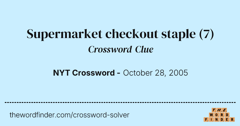 Supermarket checkout staple crossword clue image
