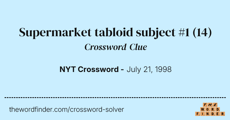 Supermarket tabloid subject #1 crossword clue image