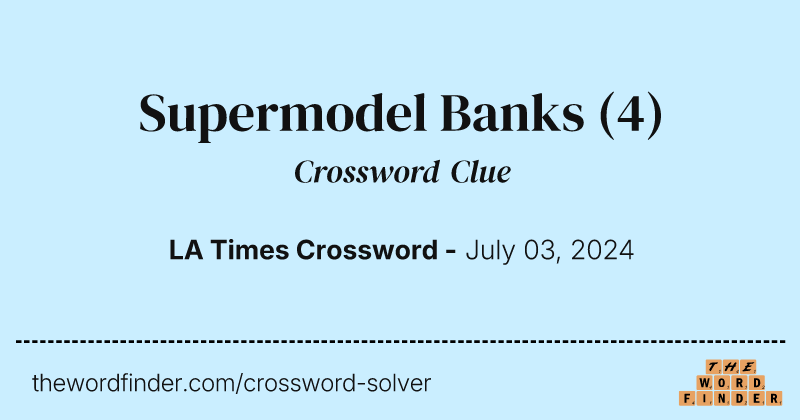 Supermodel Banks crossword clue image