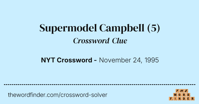 Supermodel Campbell crossword clue image