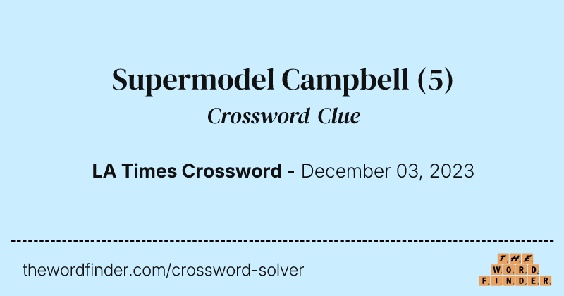 Supermodel Campbell crossword clue image
