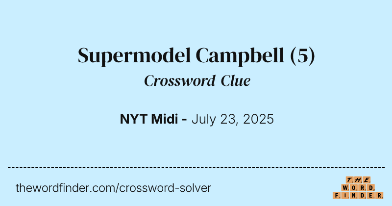 Supermodel Campbell crossword clue image