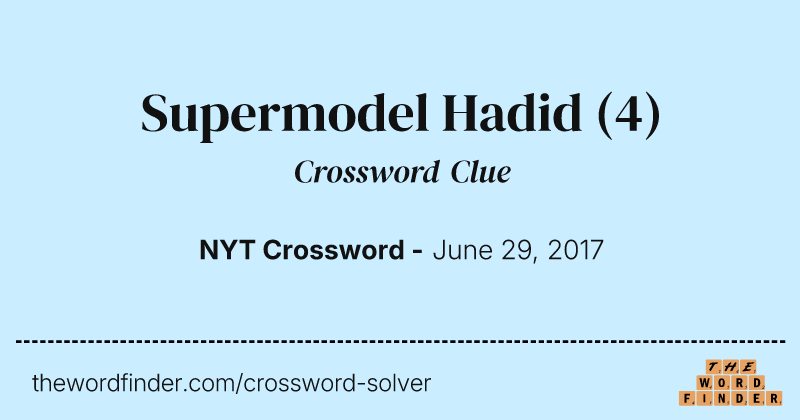 Supermodel Hadid crossword clue image