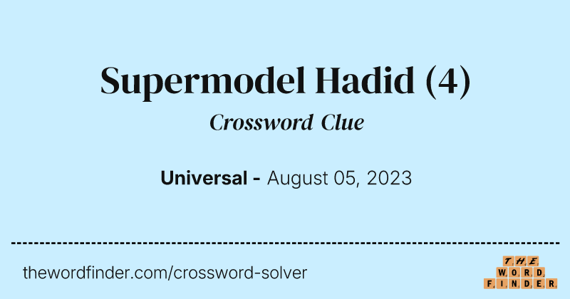 Supermodel Hadid crossword clue image
