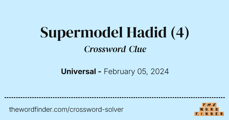 Supermodel Hadid crossword clue image