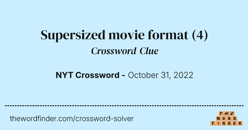 Supersized movie format crossword clue image