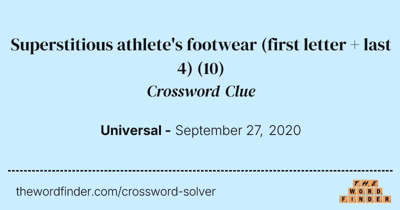 Superstitious athlete's footwear (first letter + last 4) crossword clue image