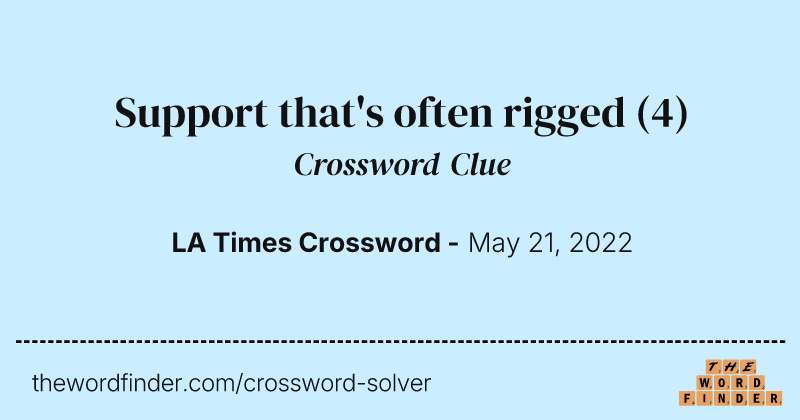 Support that's often rigged crossword clue image