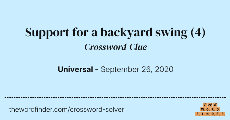 Support for a backyard swing crossword clue image