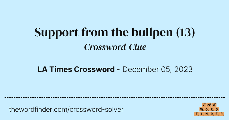 Support from the bullpen crossword clue image
