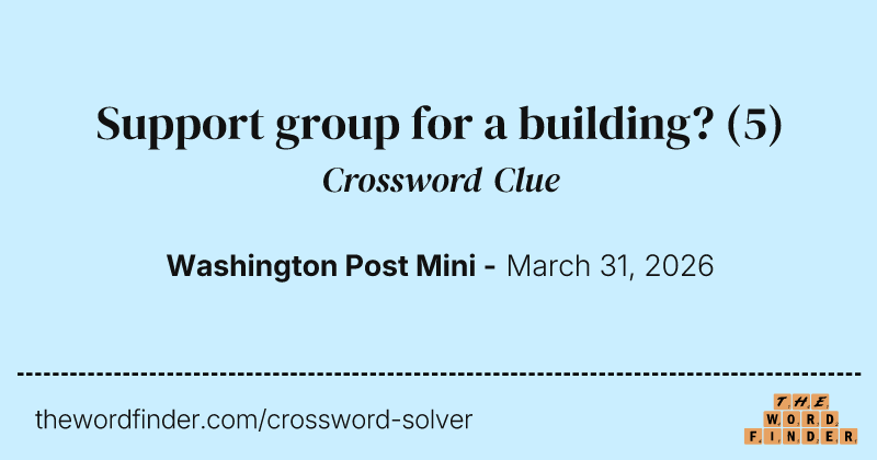 Support group for a building? crossword clue image