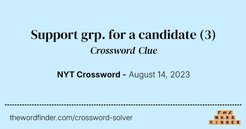 Support grp. for a candidate crossword clue image
