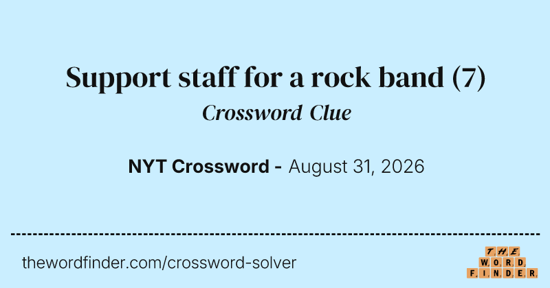 Support staff for a rock band crossword clue image