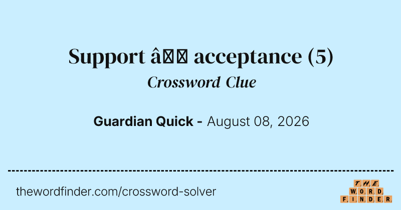 Support – acceptance crossword clue image