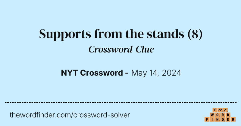 Supports from the stands crossword clue image
