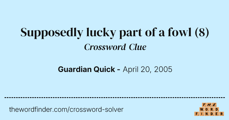 Supposedly lucky part of a fowl crossword clue image