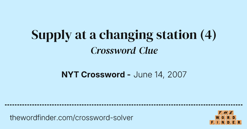 Supply at a changing station crossword clue image