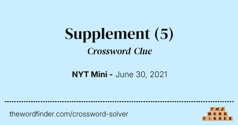 Supplement crossword clue image
