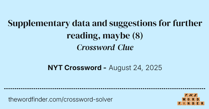 Supplementary data and suggestions for further reading, maybe crossword clue image