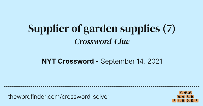 Supplier of garden supplies crossword clue image
