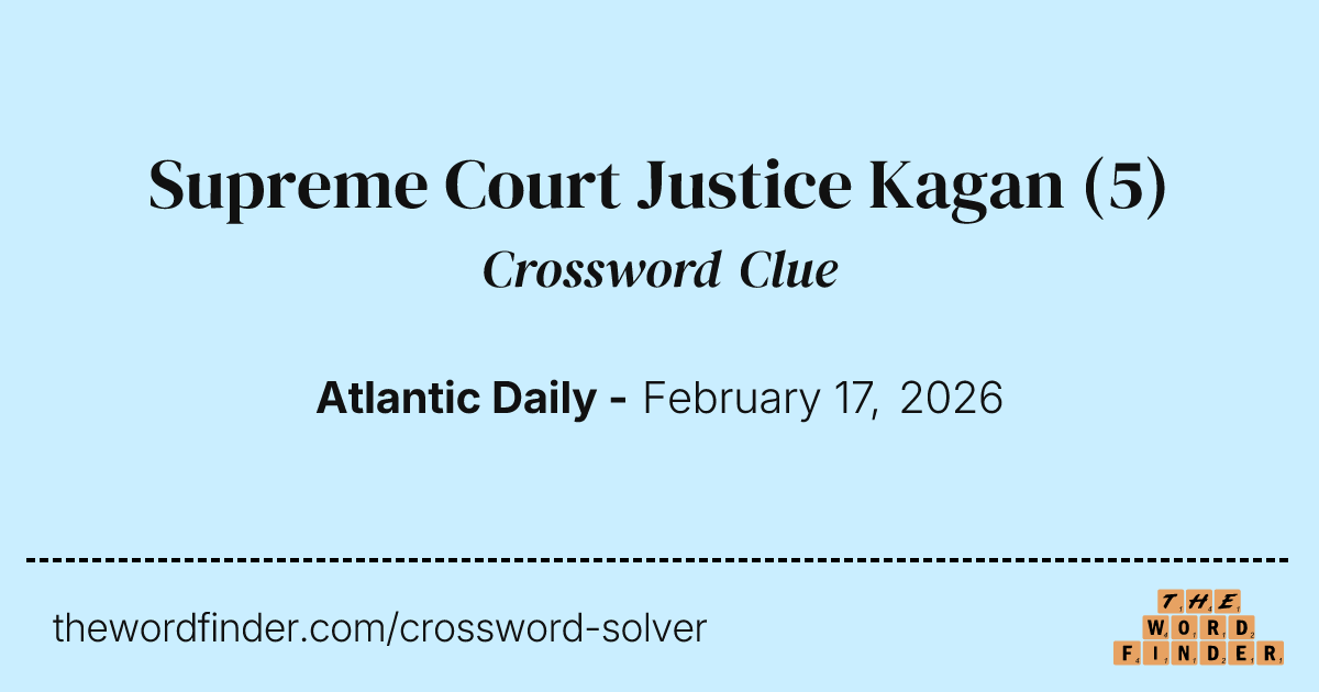 Supreme Court Justice Kagan  Crossword Clue