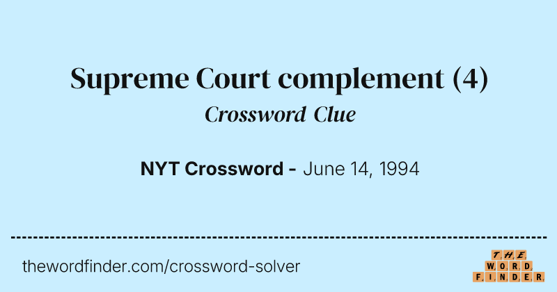 Supreme Court complement crossword clue image