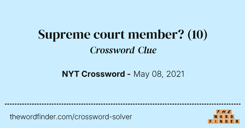 Supreme court member? crossword clue image