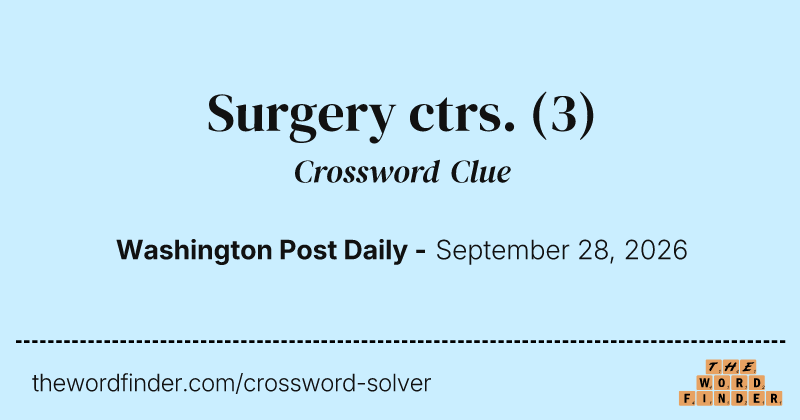 Surgery ctrs. crossword clue image