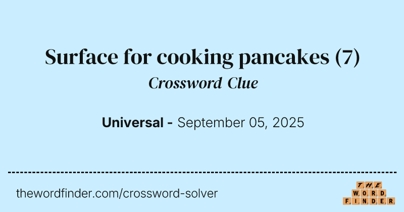 Surface for cooking pancakes crossword clue image