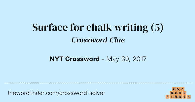 Surface for chalk writing crossword clue image