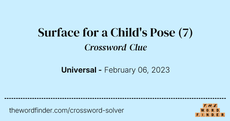 Surface for a Child's Pose crossword clue image