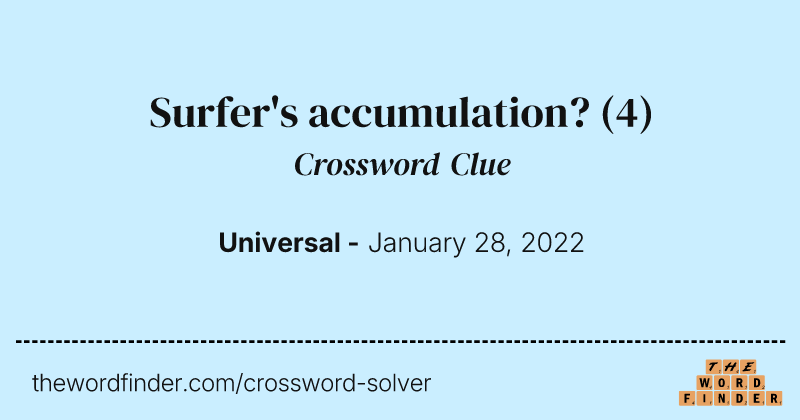 Surfer's accumulation? crossword clue image