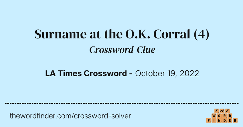 Surname at the O.K. Corral crossword clue image