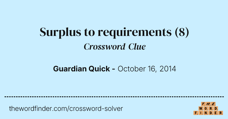 Surplus to requirements crossword clue image