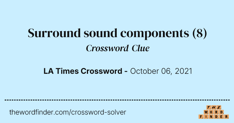 Surround sound components crossword clue image