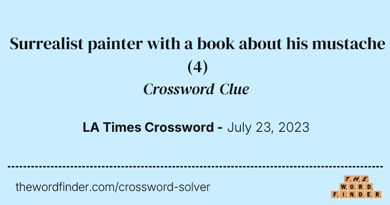 Surrealist painter with a book about his mustache crossword clue image