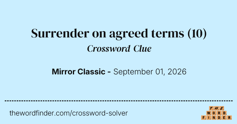 Surrender on agreed terms crossword clue image